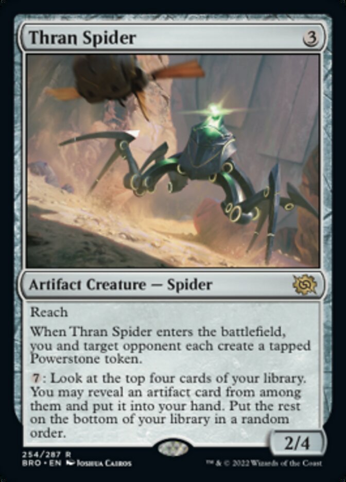 Thran Spider
 Reach
When Thran Spider enters the battlefield, you and target opponent each create a tapped Powerstone token.
{7}: Look at the top four cards of your library. You may reveal an artifact card from among them and put it into your hand. Put the rest on the bottom of your library in a random order.